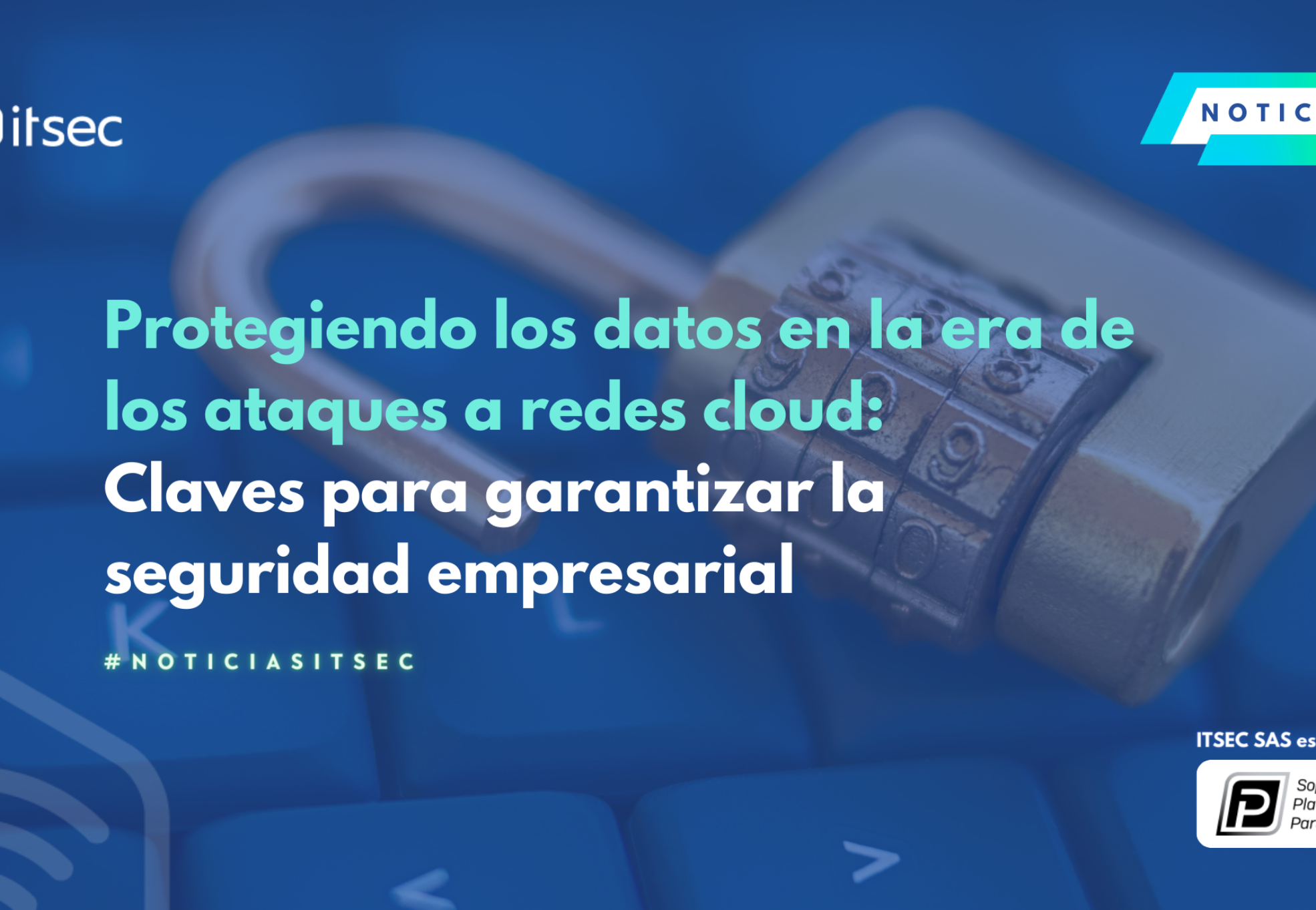 Protegiendo los datos en la era de los ataques a redes cloud: Claves para garantizar la seguridad empresarial